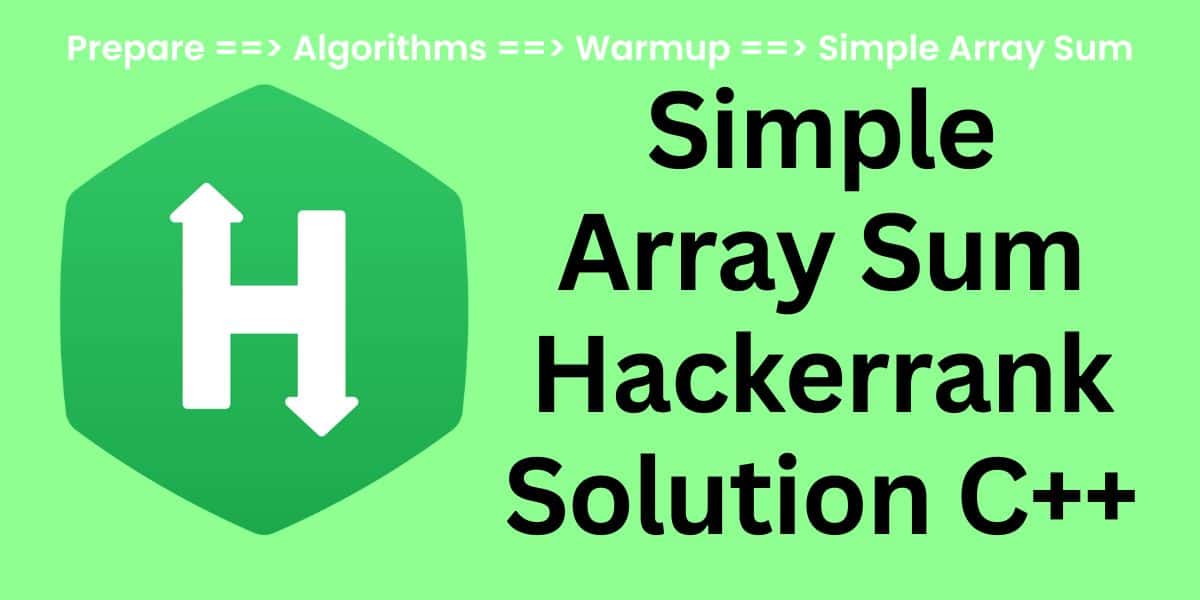 Simple Array Sum Hackerrank Solution C++