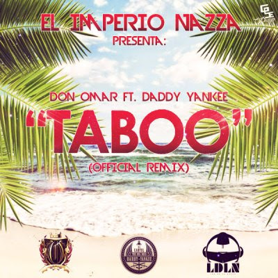 Don Omar Feat. Daddy Yankee - Taboo (Remix)