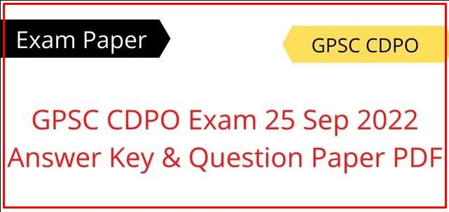 GPSC Child Development Project Officer (Female) Provisional Answer key (25-09-2022)