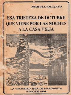 Rómulo Quijada - Esa Tristeza de Octubre que viene por las Noches a la Casa Vieja