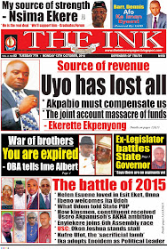 Latest Edition of THE INK NEWSPAPER, Uyo, Akwa Ibom State
