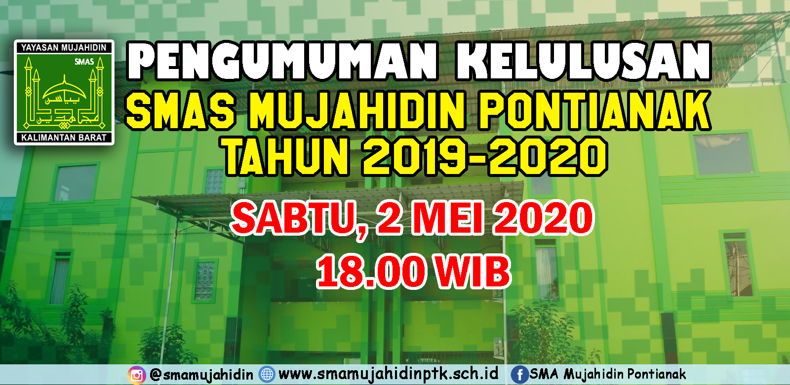INFORMASI KELULUSAN 2020 ~ SMA Mujahidin Pontianak