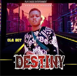 Ola Boy - Destiny