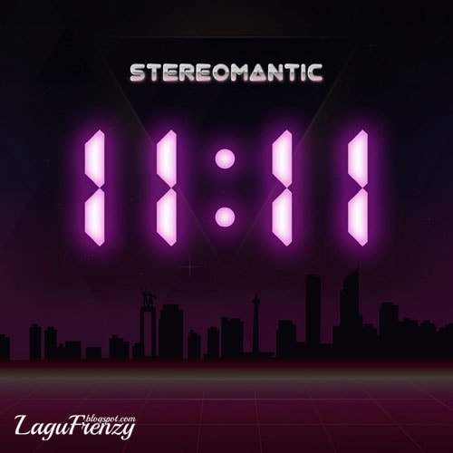 Download Lagu Stereomantic - 11:11