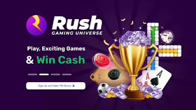 Rush Game APP - गेम खेलो पैसा जीतो 2022