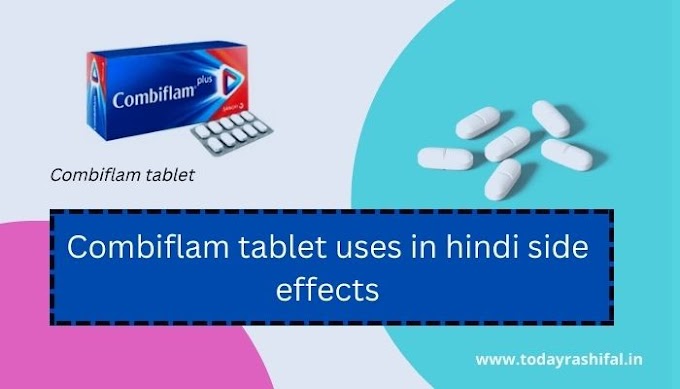 Combiflam tablet uses in hindi side effects