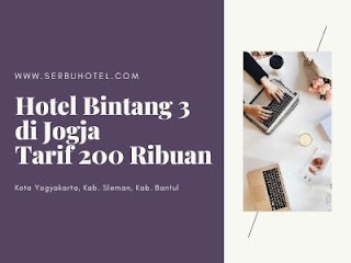 Daftar Hotel Bintang 3 Di Jogja Dengan Tarif 200 Ribuan