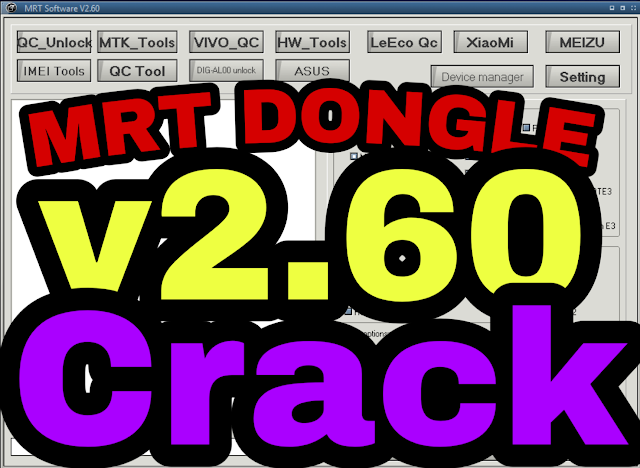 MRT Dongle 2.60 Full Crack With Keygen 100% Working (Testesd)
