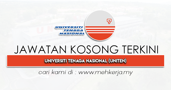 Jawatan Kosong Terkini 2022 di Universiti Tenaga Nasional (UNITEN)