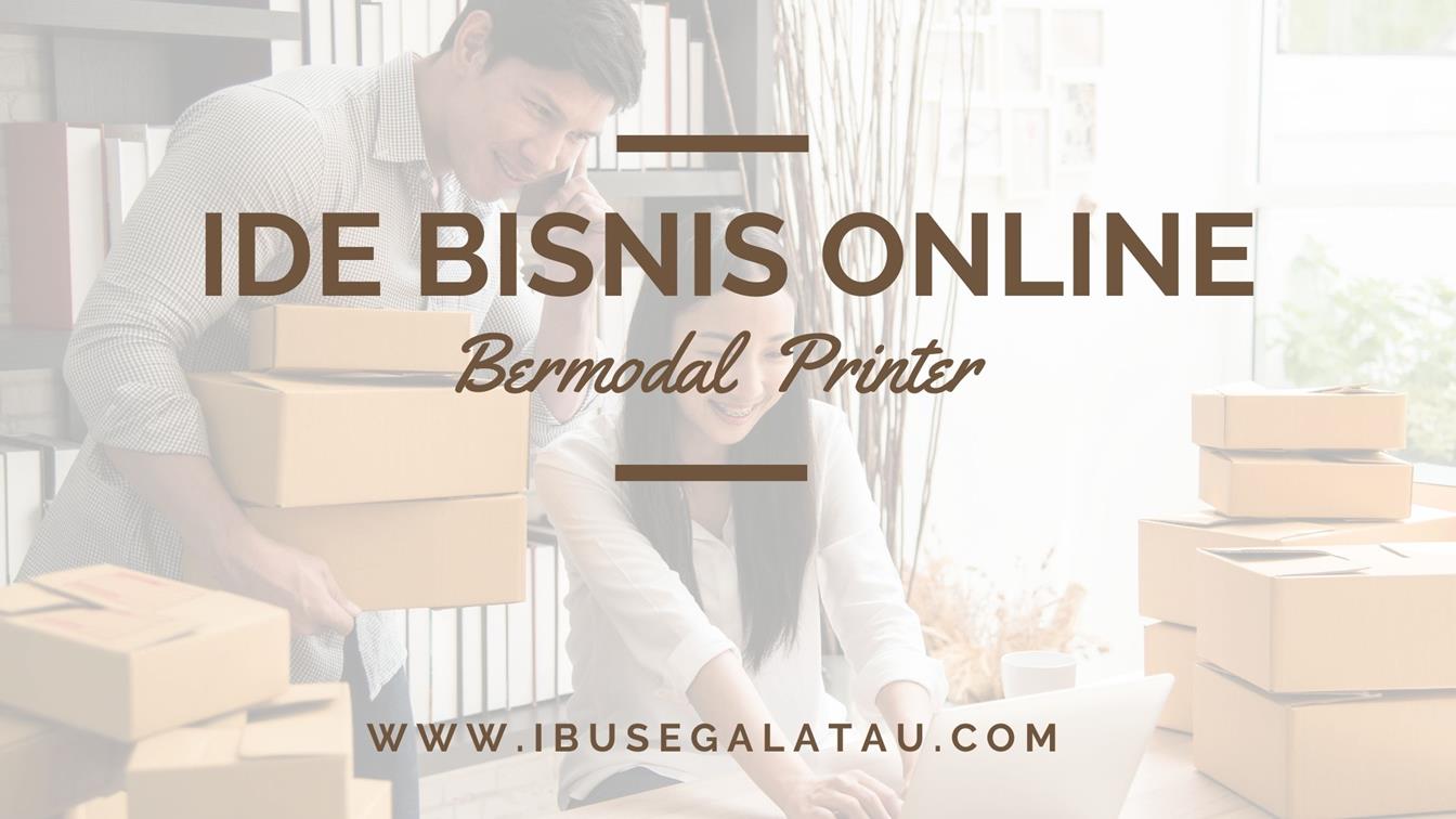 ide-bisnis-bermodal-printer