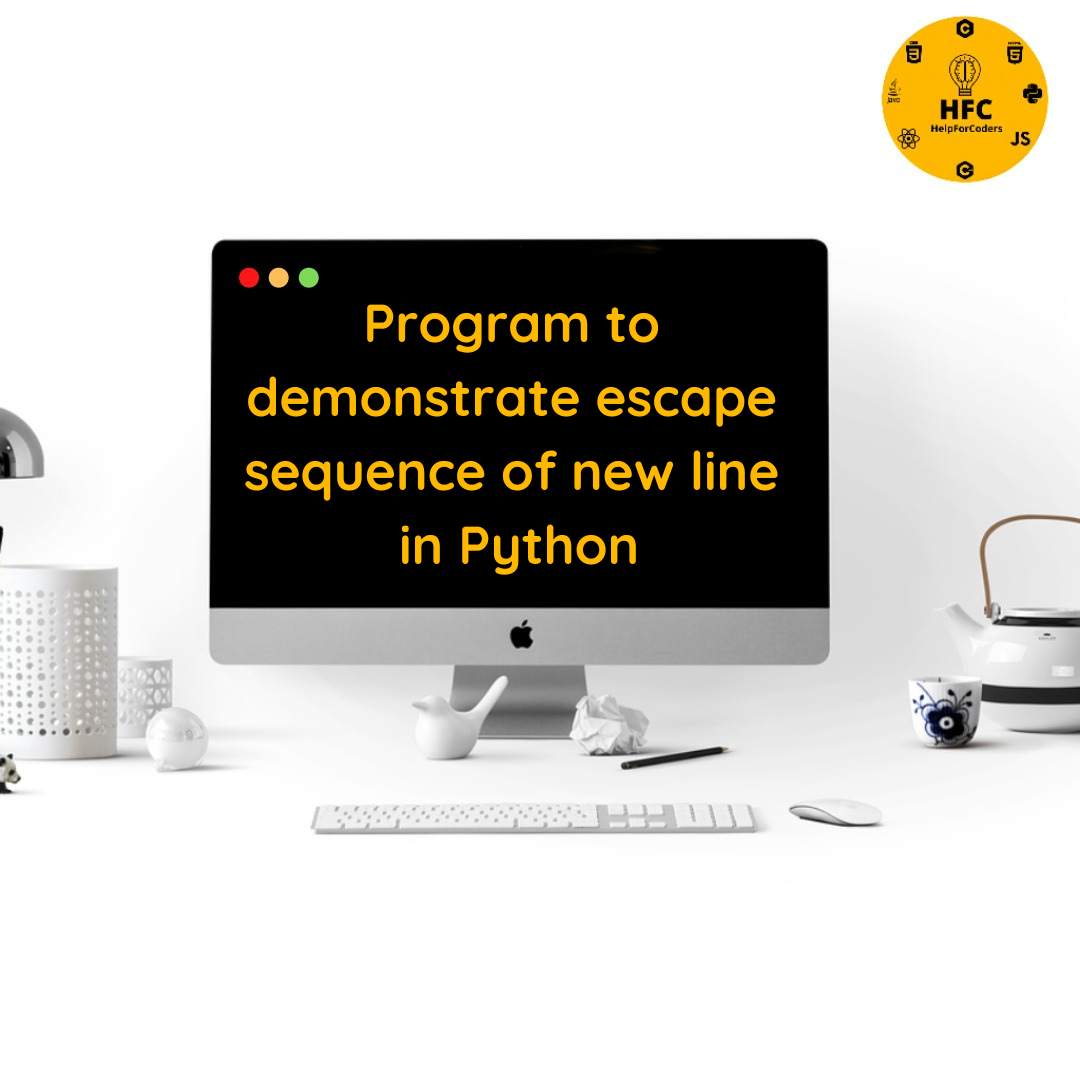 Python Escape Sequences || New Line || Basic Program || Python