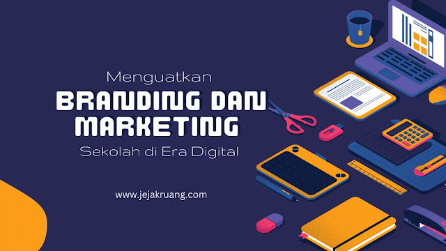 branding dan marketing sekolah