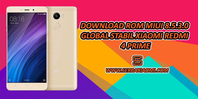 Download  MIUI 8.5.3.0 Global Stabil Redmi 4 Prime
