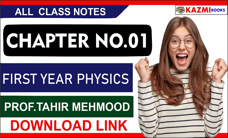 FSc 1st Year Physics Notes Chapter 1 By Tahir Mehmood