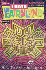 Actualización 30/08/2018: Se actualiza I hate Fairyland con el número 14 por Heisenberg, Chico Bestia y R.Richards de Infinity Comics. "EL LABERINTO DEL AMOR" Gert se encuentra con un hombre misterioso (también super espeluznante) que le ofrece la redención que está buscando si puede resolver su traicionero laberinto. ¡No quieres saber qué le sucederá a ella si falla! Espera... olvídalo, tu quieres saber eso, lee este numero para averiguarlo.