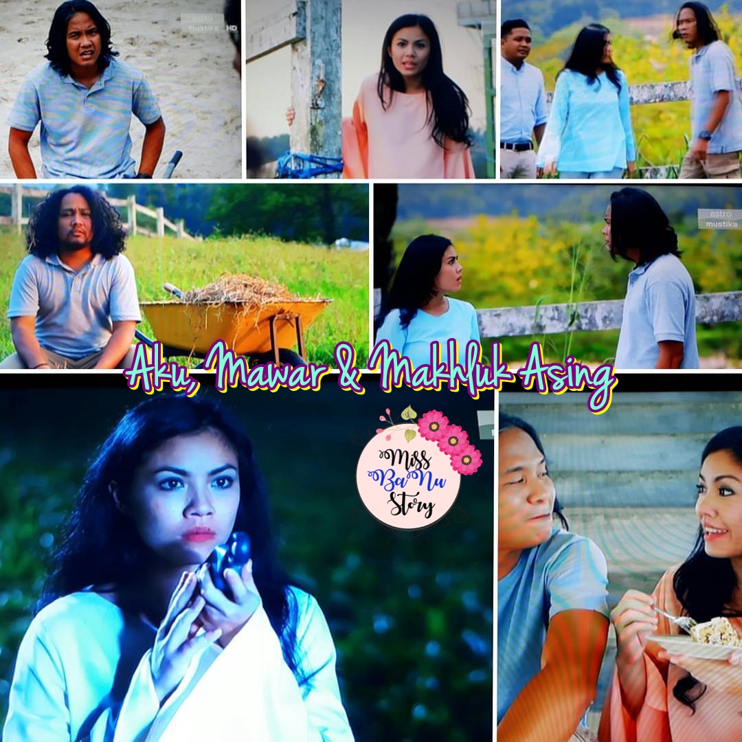 Miss Banu Story Sinopsis Telemovie Aku Mawar Makhluk Asing