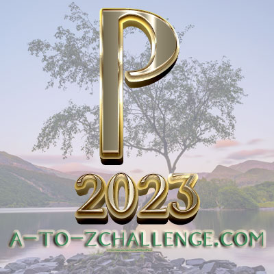 #AtoZChallenge 2023 letter P