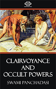 Clairvoyance and Occult Powers (English Edition)