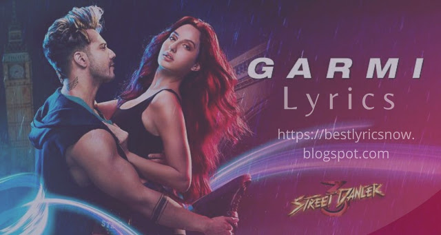 garmi lyrics - street dancer 3d