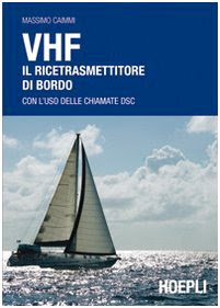 VHF. Il ricetrasmettitore di bordo. Con l'uso delle chiamate DSC