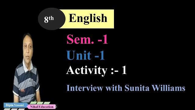 8th english | Sem 1 | Unit -1 | Activity 1 | Interview with sunita williams 