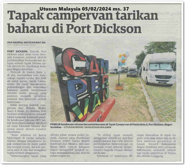 Tapak campervan tarikan baharu di Port Dickson | Keratan akhbar Utusan Malaysia 5 Februari 2024