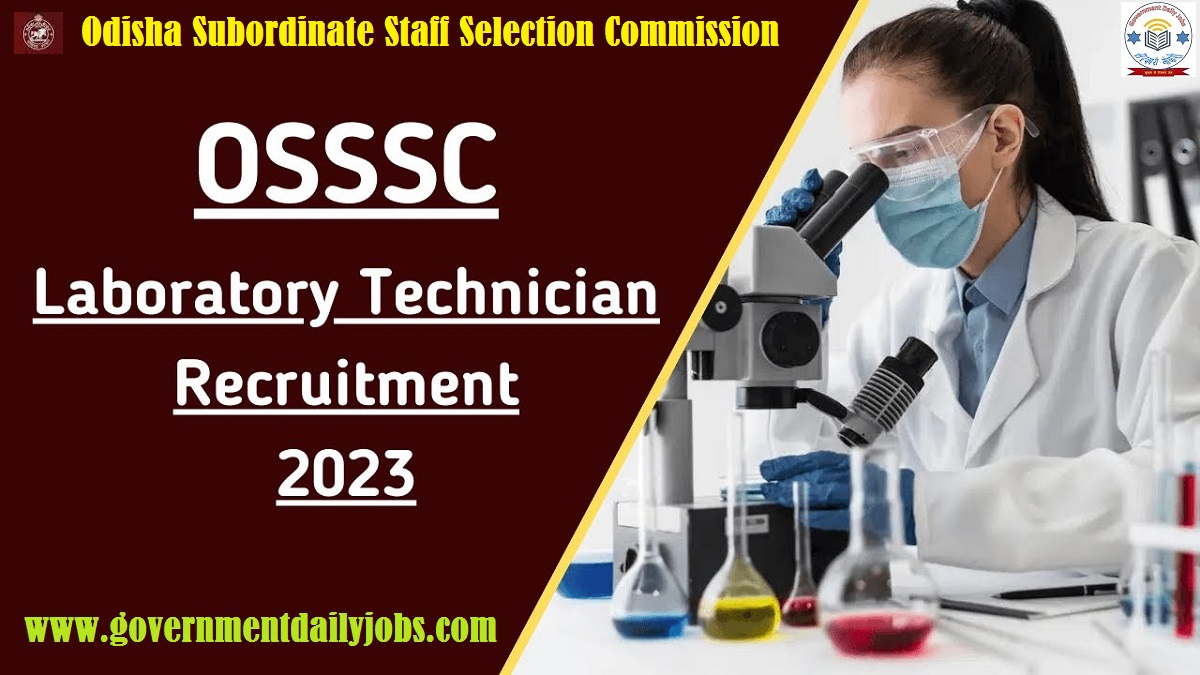 OSSSC LAB TECHNICIAN, RADIOGRAPHER RECRUITMENT 2023: APPLY ONLINE FOR 1299 POSTS