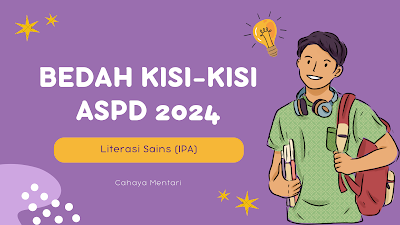 Bedah Kisi-kisi ASPD Literasi Sains 2024