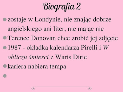 zostaje w Londynie, nie znając dobrze angielskiego ani liter, nie mając nic Terence Donovan chce zrobić jej zdjęcie 1987 - okładka kalendarza Pirelli i W obliczu śmierci z Waris Dirie kariera nabiera tempa