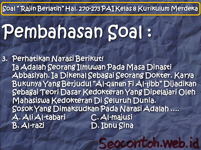 Perhatikan Narasi Berikut! Ia Adalah Seorang Ilmuwan Pada Masa Dinasti Abbasiyah. Ia Dikenal Sebagai Seorang Dokter. Karya Bukunya Yang Berjudul “al-Qānūn fi al-Ṭibb” Dijadikan Sebagai Teori Dasar Kedokteran Yang Dipelajari Oleh Mahasiswa Kedokteran Di Seluruh Dunia. Sosok Yang Dimaksudkan Pada Narasi Adalah .... [Soal “Rajin Berlatih” Hal. 270 - 273 PAI SMP Kelas VIII Kurikulum Merdeka]