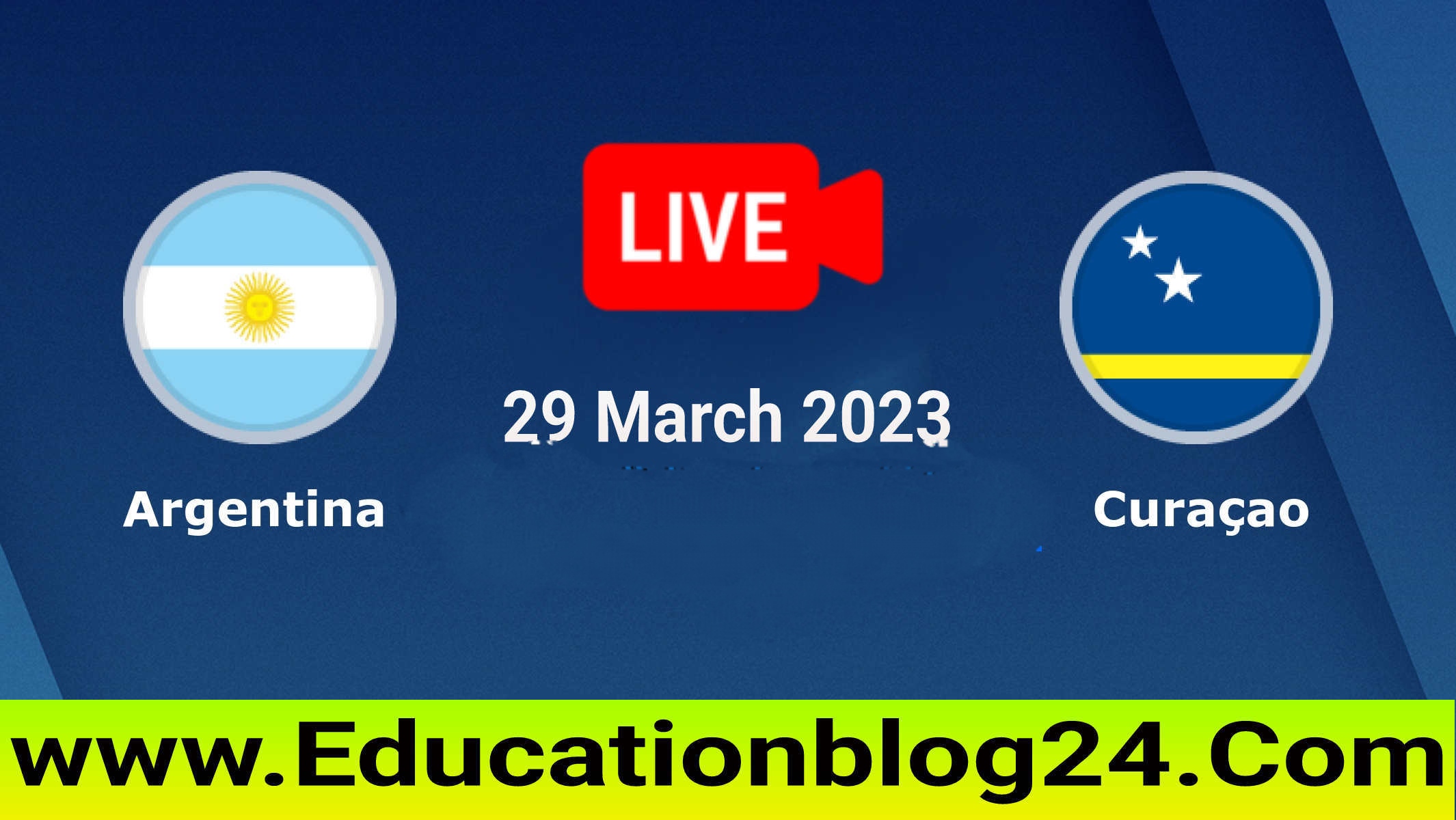 Watch Live Argentina vs Curaçao Match 2023 Tv Channel,Lineups | Argentina vs Curaçao live [How To Watch]