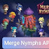Merge Nymphs APK v2402 Latest Download 