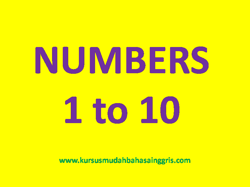 Mengenal Angka 1 Sampai 10 Dalam Bahasa Inggris Belajar Bahasa Inggris Online Gratis