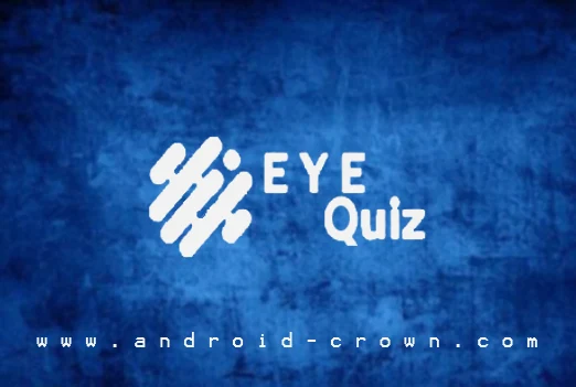 تطبيق EYE QUIZ,تحميل تطبيق ايي كويز مجاناً للاندرويد,Download the EYE QUIZ app for Android.تحميل تطبيق EYE QUIZ,EYE QUIZ 2022,EYE QUIZ apk,تحميل تطبيق EYE QUIZ للإختبارات والمسابقات التعليمية والتثقيفية 2022 مجاناً للاندرويد برابط تحميل مباشر من ميديا فاير