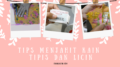 tips menjahit kain tipis dan licin