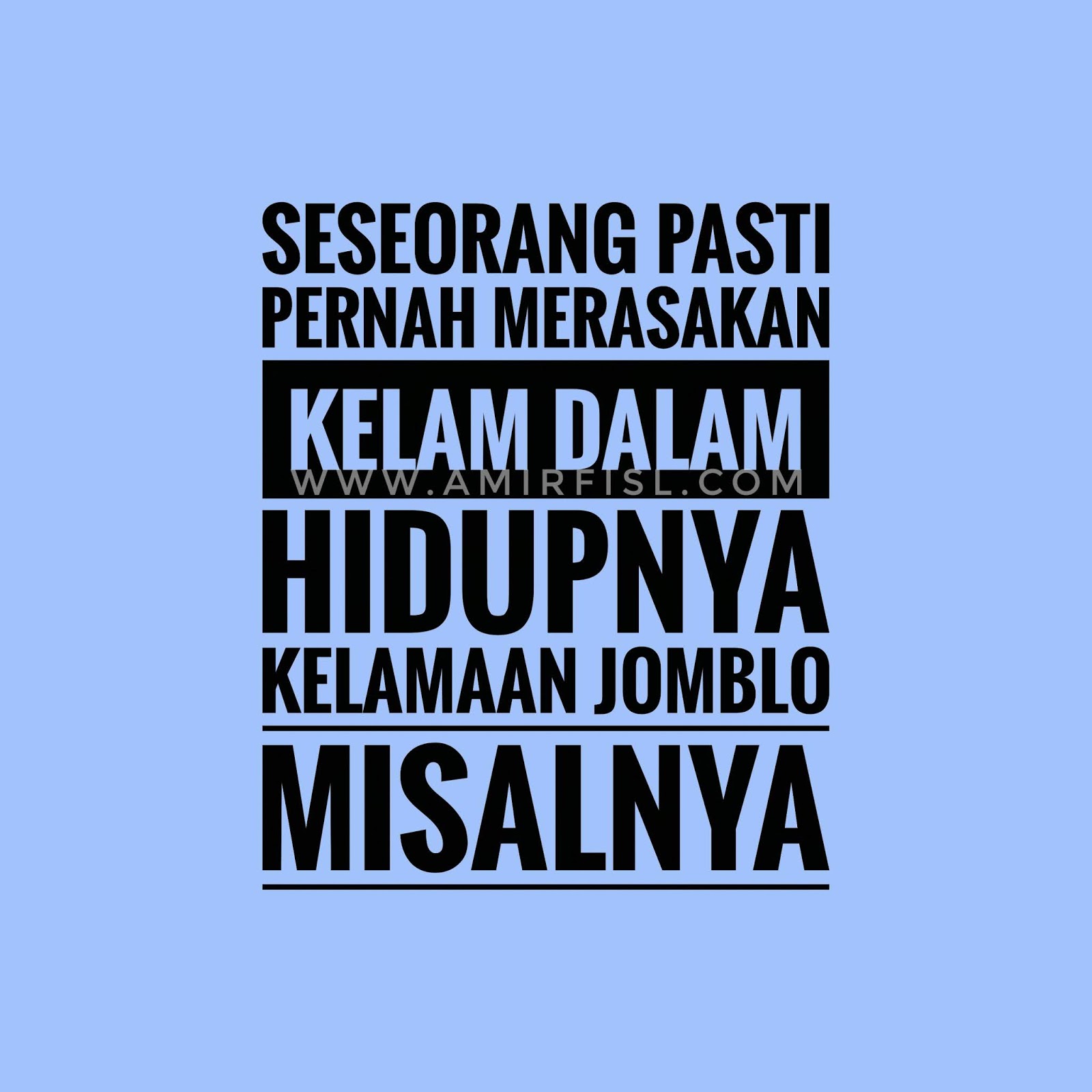 Beautiful Quotes Jomblo Bijak | All Things