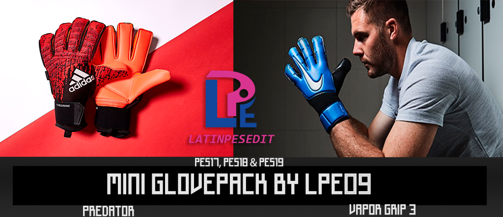 PES 2017 / PES 2018 / PES 2019 Mini Glovepack by LPE09