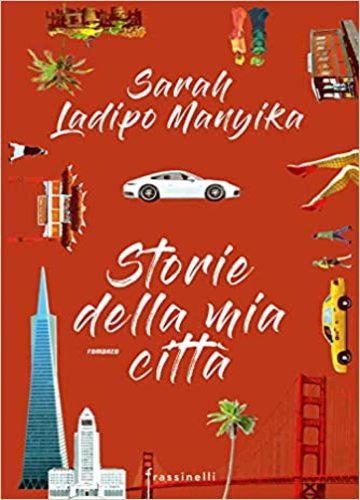 Storie della mia città di Sarah Ladipo Manyika