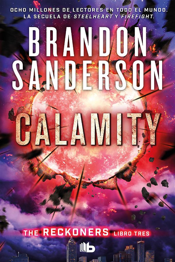 Firefight | Los Reckoners #2 | Brandon Sanderson | B de Bolsillo