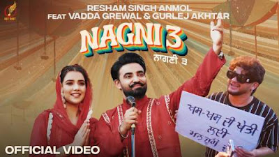 Nagni 3 Lyrics - Resham Singh Anmol, Gurlez Akhtar