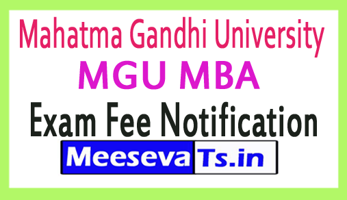 Mahatma Gandhi University MGU MBA Exam Fee Notification 2018