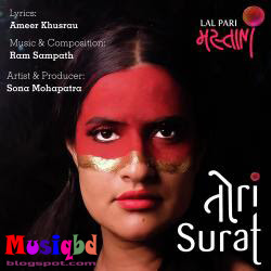 Tori Surat Ft. Ram Sampath & Sona Mohapatra Hindi Mp3 Song Download