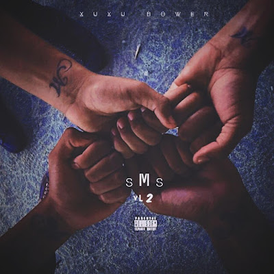 Xuxu Bower – Mixtape “SMS Vol. 2” [Download]