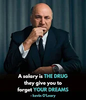 A Salary is the Drug They Give You to Forget Your Dreams