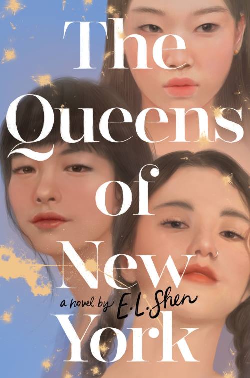 The Queens of New York by E. L. Shen