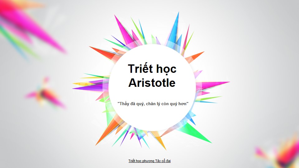 Triết học Aristotle. Slide bài giảng