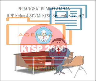 Download RPP Kelas 4 SD/Mi KTSP Semester 1 dan 2