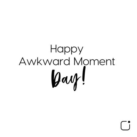 Awkward Moments Day Wishes Unique Image