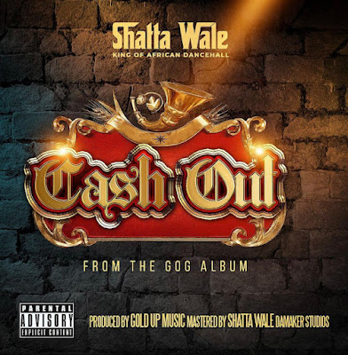 <img src="Shatta Wale.png"Shatta Wale- Cash Out (Prod. By Gold Up Music & Da Maker). Mp3 Download.">