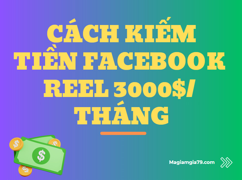 Facebook Reel kiếm tiền